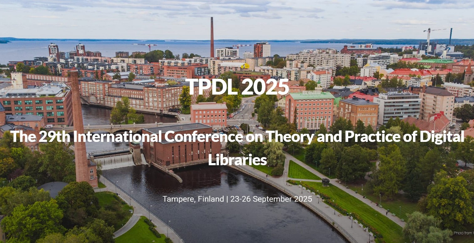 « 29th International Conference on Theory and Practice of Digital Libraries » à Tampere, Finlande, du 23 au 26 septembre 2025