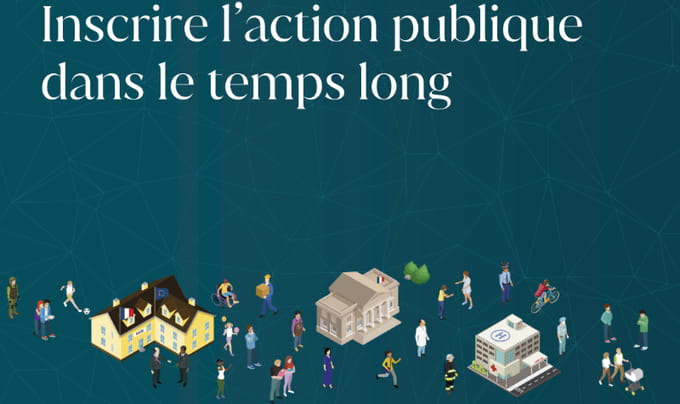 Étude annuelle 2025 "Inscrire l’action publique dans le temps long"