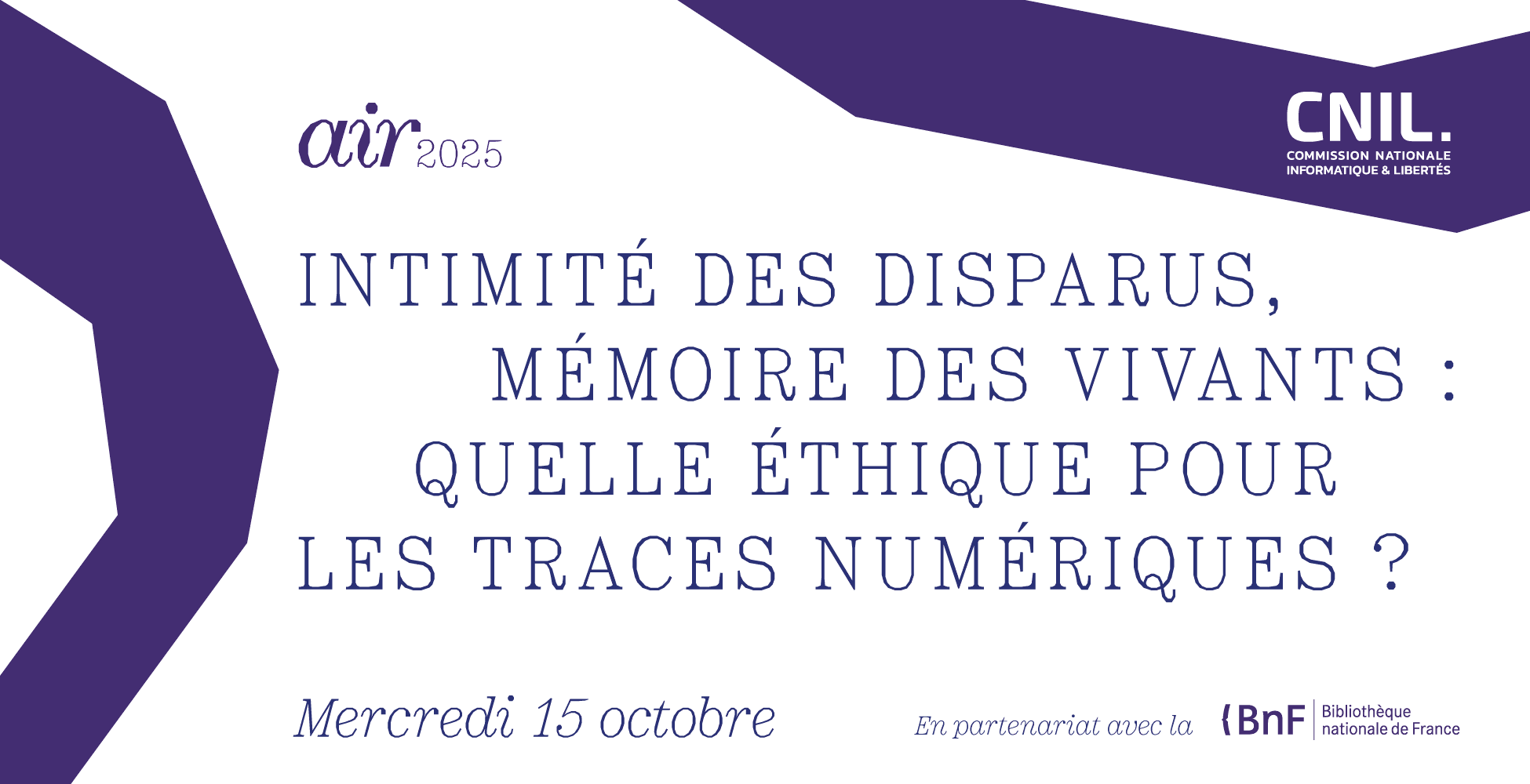 CNIL / air2025 « Intimité des disparus, mémoire des vivants » le 15 octobre 2025 à Paris et en ligne