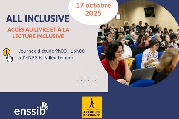 « ALL INCLUSIVE : Accès au Livre et à la Lecture inclusive », le 17 octobre 2025 à Villeurbanne
